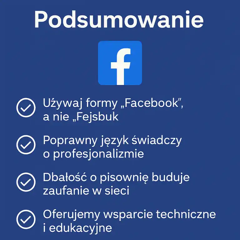 Facebook czy Fejsbuk? Poprawna pisownia a wizerunek firmy 3 facebook-podsumowanie