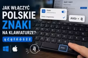 Jak włączyć polskie znaki na klawiaturze